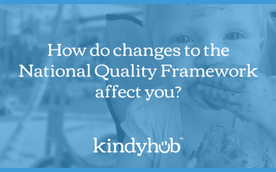 How do changes to the National Quality Framework affect you?