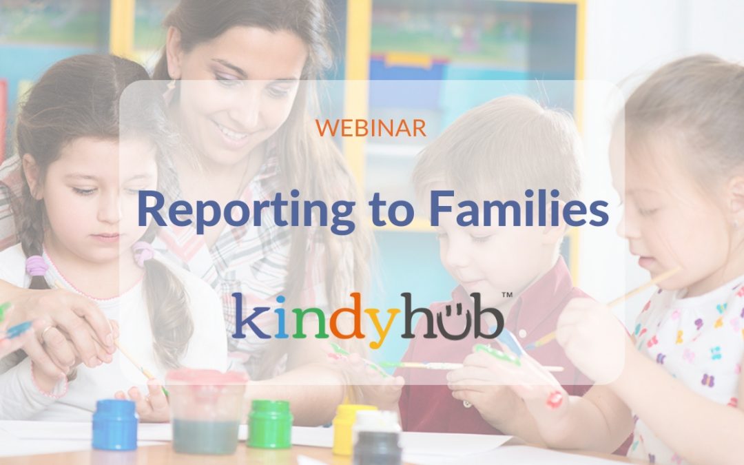 2019 Kindyhub – Reporting to Parents